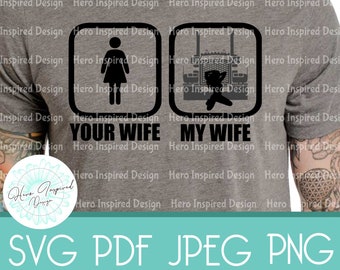 Your Wife My Wife Semi, Trucker Wife, Trucker, My Wife Sexy, My Trucker Wife, Trucker Wife SVG, Trucker Wife PNG, Trucker Wife Life, SVG