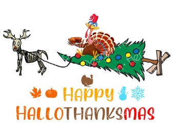 Happy Hallothanksmas, Happy Hallothanksmas PNG, PNG files, Clipart, Clip art, Happy Hallothankmas, Holiday Clipart, Holiday PNG, Sublimation