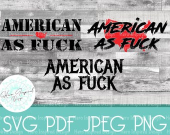 American as Fuck SVG Bundle: Patriotic Design (Digital Download)