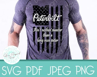 Peterbilt Distressed Flag, SVG, Peterbilt, Semi, Truck, Trucking, Distressed Flag, Long Nose Peterbilt, Truckers, Semis, Trucker Gift