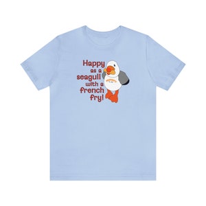 Happy as a Sunny the Seagull t-shirt | Seagull t-shirt | Wildwood t-shirt | Sunny the Seagull t-shirt | Seagull with a French Fry t-shirt