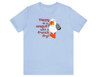 Camiseta feliz como uma gaivota com uma batata frita | Camiseta gaivota | Camiseta gaivota ensolarada | Camiseta gaivota com uma batata frita