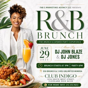 May include: A promotional flyer for an R&B Brunch event at Club Indigo on 29 June 2025. The text includes event details, music by DJ John Blaze and DJ Jones, and contact info 216.533.9653. It features a person in a white blazer, fried chicken, and a mimosa.