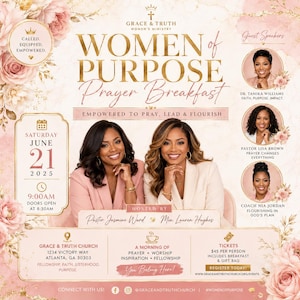 May include: A promotional poster for the "Women of Purpose Prayer Breakfast" event. The poster features two women, event details, and guest speakers. The event is hosted by Grace & Truth Women's Ministry and is scheduled for June 21, 2025, in Atlanta, GA.