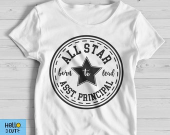 All Star Asst. Principal svg, Principal svg, Born to lead svg, All star svg, Principal life SVG, cricut by HelloCutShop