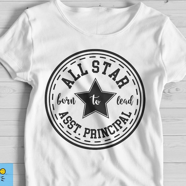 All Star Asst. Principal svg, Principal svg, Born to lead svg, All star svg, Principal life SVG, cricut by HelloCutShop