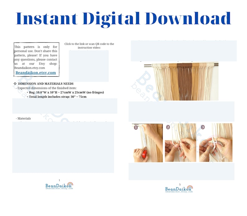 May include: A digital download pattern for a macrame wall hanging. The pattern includes instructions and a photo of the finished product, which is a 10.8 inches wide by 10 inches high macrame wall hanging with a 30 inch strap. The pattern also includes a photo of the steps involved in making the wall hanging.