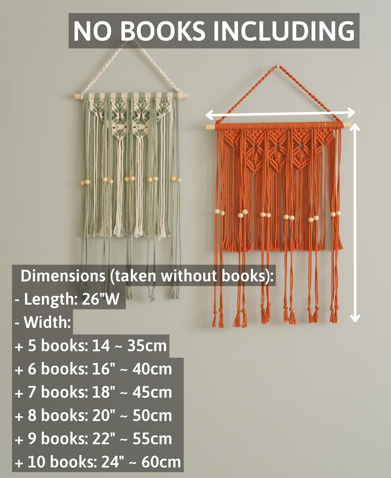 May include: Two macrame wall hangings, one green and one orange, with wooden beads. The hangings are 26 inches wide and can be adjusted in length by adding books. The text "NO BOOKS INCLUDING" is at the top of the image.