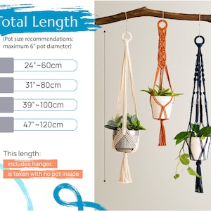 May include: Three macrame plant hangers with different colored cords hanging from a branch. The hangers are 24 inches, 31 inches, 39 inches, and 47 inches long. The text on the image reads "Total Length (Pot size recommendations: maximum 6" pot diameter)" and "This length: includes hanger. is taken with no pot inside."