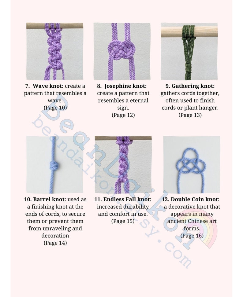 May include: A guide to 12 different macrame knots, with illustrations of each knot and a brief description of its purpose and use. The knots are shown in various colors, including purple, blue, and green.