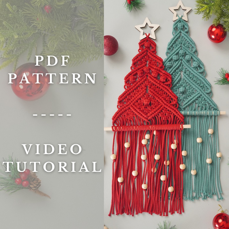 May include: Two macrame Christmas tree wall hangings, one red and one teal, with wooden stars and beads. The text "PDF PATTERN" and "VIDEO TUTORIAL" is on the left side of the image.