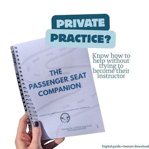 May include: A spiral-bound guide titled The Passenger Seat Companion, featuring text that reads Private Practice? Know how to help without trying to become their instructor. The cover includes a road graphic and states Created by a DVSA Approved Driving Instructor.