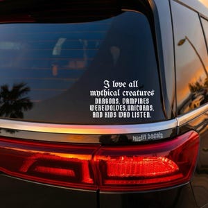 Mythical Creatures Car Decal: Dragons, Vampires, Werewolves, Unicorns, Kids Who Listen