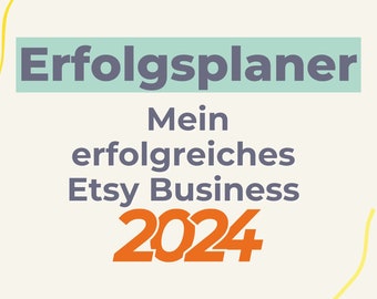 Erfolgsplaner für Handmade Verkäufer // Jahresplaner für Etsy Verkäufer 2024