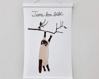 Tiens bon bebe (Hang in there baby) Print