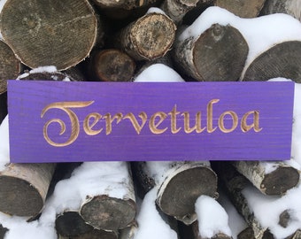 Tervetuloa sign. Finland.