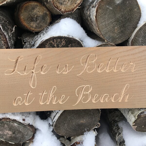 Life is better at the beach. Beach sign. Aloha sign.