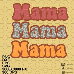 leopard mama svg, mama svg file, mama digital download, mama sublimation file, mama file for shirts, mama dxf, mama dxf file, cricut,