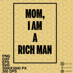 Moeder ik ben een rijke man, Cher, Cher Quote, rijke man, rijke man png, png, clipart, svg, dxf, cher png, cher svg, modeontwerp, mode svg