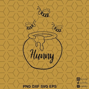 Hunny SVG, honey bee svg,  honey pot, bee svg, honey pot and bee, hunny pot bee, hunny pot svg, bees svg, bees dxf, hunny pot dxf, bee craft