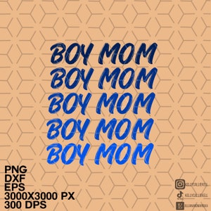 Boy Mom Digital Download, mom of boy design, dxf, png, eps, sublimation transfer, tshirt print, boy mom tshirt print
