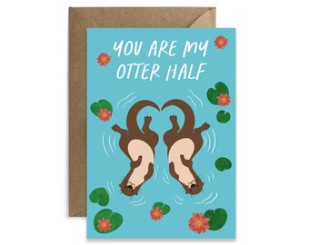 Carte d'anniversaire mignonne Ma moitié de loutre | Saint-Valentin, meilleure moitié | Carte d'amour pour petit ami | carte d'anniversaire de couple | Carte de jeu de mots loutre