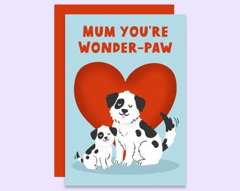 Wonder-Paw Mum Dog Card - Mother's Day & Birthday Greeting