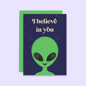 Je crois en vous bonne chance | Bonne chance pour vos examens | Carte d'entretien porte-bonheur | carte extraterrestre drôle | Carte d'encouragement