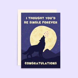 Je pensais que tu serais célibataire pour toujours | Carte de fiançailles drôle pour lui | Carte de mariage amusante pour elle | Loup solitaire amoureux