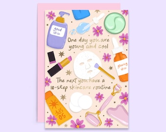 Carte d'anniversaire amusante : routine de soins de la peau | Anniversaire Prendre soin de soi | Vieillir carte d'humour | Amateur de soins de la peau | pour elle | Pour soeur | Pour un ami