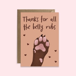 From the Dog Thanks for all the belly rubs Mother's Day Card Dog Mum Birthday Card Funny Thank You Card Just because Send a smile image 1