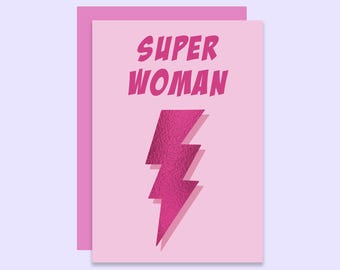 Super Woman Card: Mother's Day, Birthday, or Galentine's Day