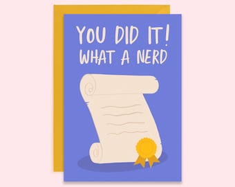 You Did It Card Congratulations Card | What A Nerd | Funny Rude Exam Results Card | Passed Exams | Graduation Card