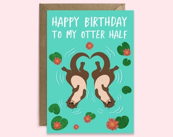 Funny Otter Birthday Card | Significant Other Anniversary