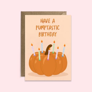 Happy Birthday Pumpkin | Halloween Birthday Card | October Birthday Card | Born in Fall Autumn | Scorpio Birthday Card