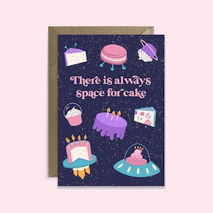 Il y aura toujours de la place pour un gâteau d'anniversaire sur le thème de l'espace | de célébration de gâteau | Carte d'anniversaire étrange pour elle | Carte d'anniversaire pour lui