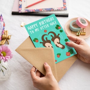 Carte d’anniversaire mignonne | Joyeux anniversaire à ma moitié loutre | Carte d'anniversaire drôle de loutre pour mari, femme, petit ami, petite amie image 2