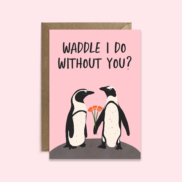 Penguin Anniversary Card | Waddle I Do Without You | Cute Penguin Love Card For Him| Funny Pun Couples Card | Happy Anniversary Card for Her