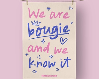 Funny 'We're Bougie' Cotton Tea Towel: Sassy Kitchen Decor