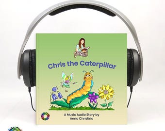 May include: A children's book titled "Chris the Caterpillar" with illustrations of a caterpillar, fairy, and flowers. The book is framed by black headphones. The cover features the text "A Music Audio Story by Anna Christina".