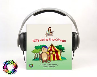 Music Audiobook for Children | Sing-along song with dance moves | Interactive Fun | Preschool | Kids | Toddlers | Billy Joins the Circus