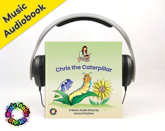 Music audiobook for kids, preschool, and toddlers. Magical Summer story with talking flowers and a fairy - Chris the Caterpillar