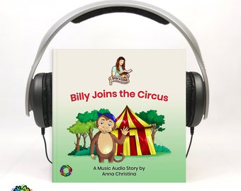 Billy Joins the Circus: Interactive Music Audiobook for Kids (MP3 Download)