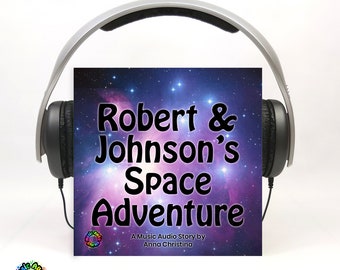 Kids' Solar System Music Audiobook: Robert & Johnson's Space Adventure (MP3 Download)