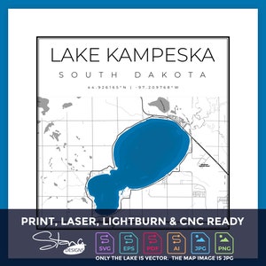 May include: A black and white map print of Lake Kampeska in South Dakota. The lake is colored in blue, with the lake's name and coordinates displayed in a clean, modern font. The print is labeled "Print, Laser, Lightburn & CNC Ready."