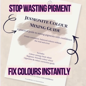 Puede incluir: Una guía de mezcla de colores Jesmonite blanca con el texto "Stop Wasting Pigment" y "Fix Colours Instantly" en rosa. La guía incluye una hoja de trucos de mezcla de colores, una rueda de colores para principiantes y una guía de opuestos y corrección de color.