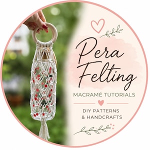 May include: A clear glass bottle with red and green accents is held in a white macrame holder with a wooden ring handle. The image includes the text "Pera Felting Macrame Tutorials DIY Patterns & Handcrafts."
