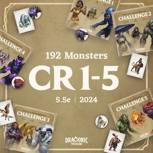 May include: A collection of printable monster minis, featuring various fantasy creatures. The image includes several cards and booklets with titles like "Challenge 1" through "Challenge 5", and the text "192 Monsters CR 1-5 5.5e 2024". The logo "Draconic Treasure" is also visible.