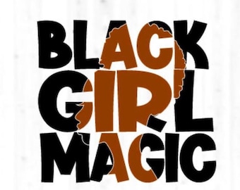 Black Girl Magic Digital File