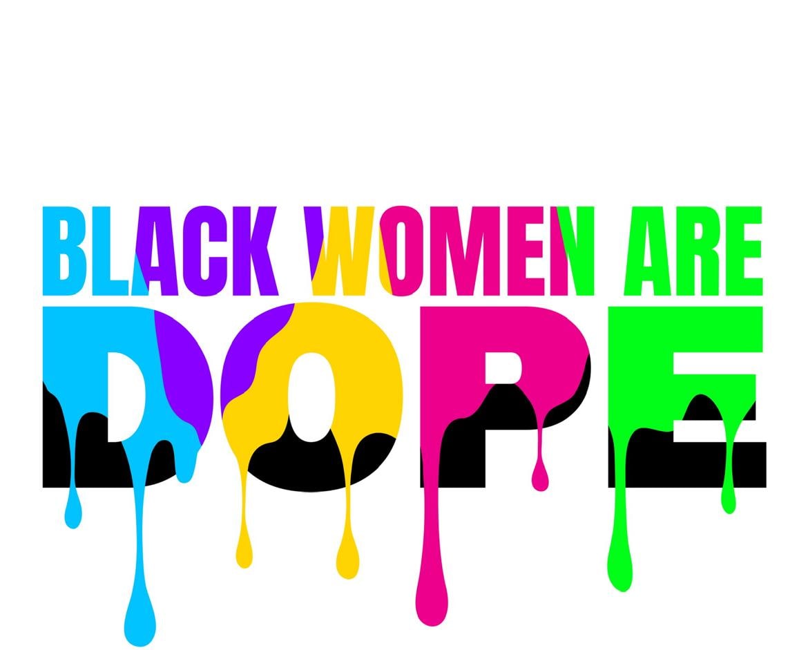 Black Women Are Dope SVG